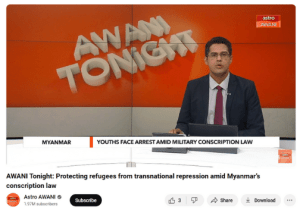 AWANI Tonight: Protecting refugees from transnational repression amid Myanmar’s conscription law-image